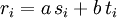 r_i=a\,s_i+b\,t_i