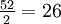 \textstyle\frac{52}{2}=26