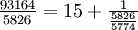\textstyle\frac{93164}{5826}=15+ \frac 1 {\frac{5826}{5774}}