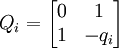 \textstyle Q_i=\begin{bmatrix}0&1\\1&-q_i\end{bmatrix}