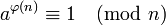a^{\varphi (n)} \equiv 1 \pmod n