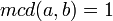 \ mcd(a,b)=1