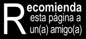 Recomienda esta página a un(a) amigo(a)